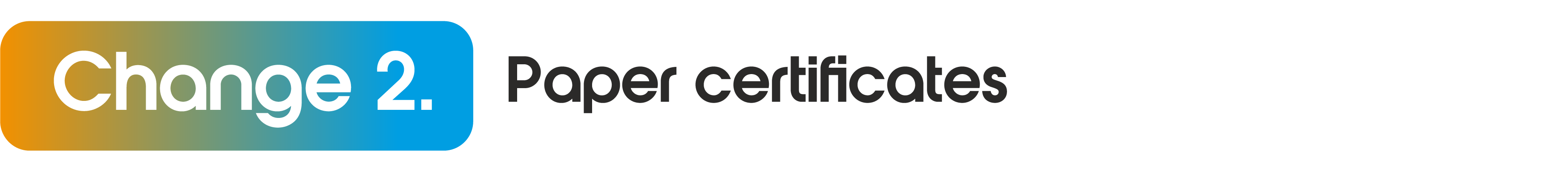 Change 2: Paper certificates  